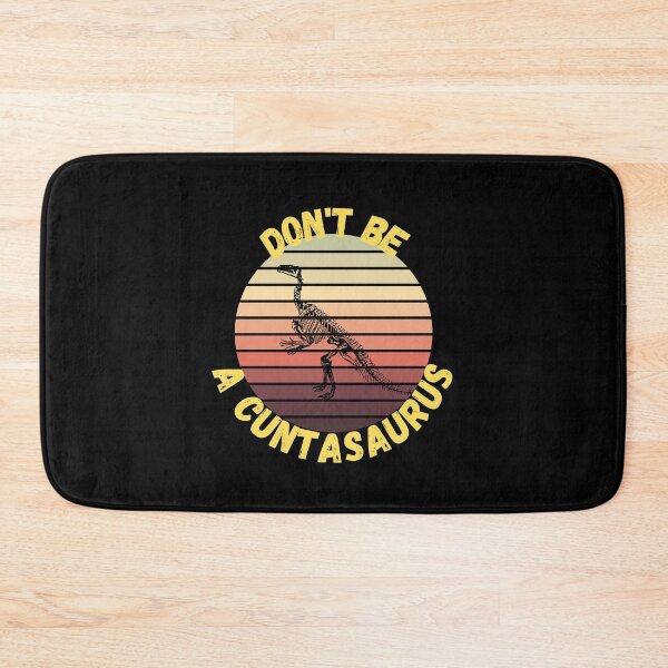 Item preview, don't be a cuntasaurus designed and sold by reka88.