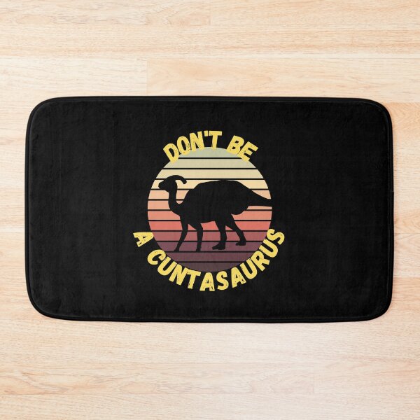 Item preview, don't be a cuntasaurus designed and sold by reka88.