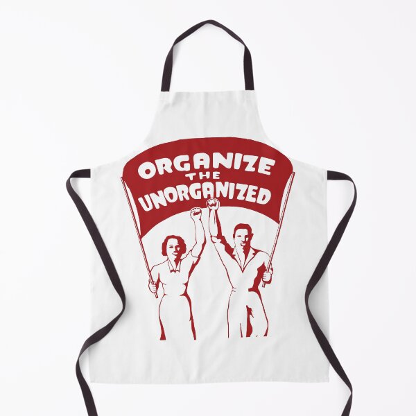 Item preview, Organize The Unorganized - Labor Union, Solidarity, Leftist, Socialist designed and sold by SpaceDogLaika.