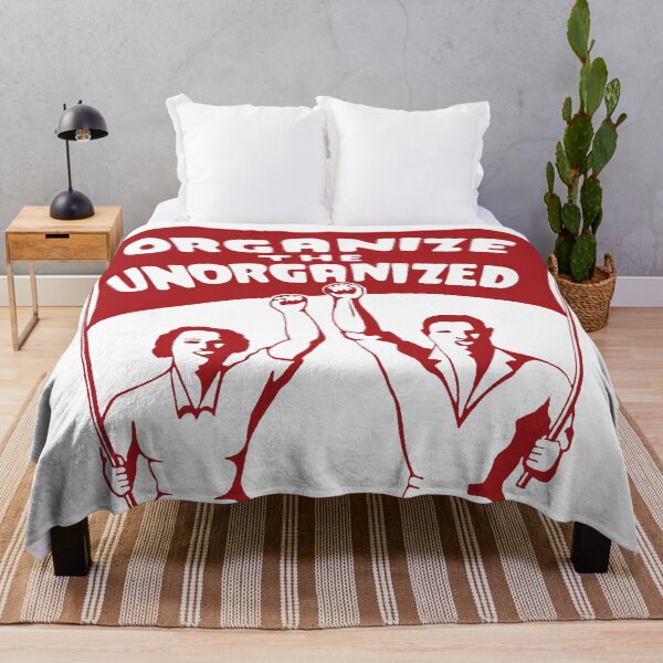 Item preview, Organize The Unorganized - Labor Union, Solidarity, Leftist, Socialist designed and sold by SpaceDogLaika.