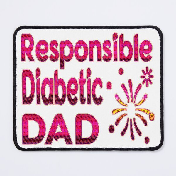 Item preview,  RESPONSIBLE DIABETIC DAD - A GREAT CHRISTMAS GIFT FOR DIABETIC DADS. designed and sold by Ralek.
