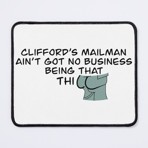 Item preview, Clifford's Mailman Thick TikTok designed and sold by HeyJackItsSteve.