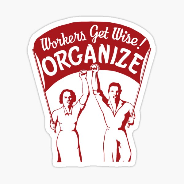 Item preview, Arbeiter, werdet klug! Organisiert euch! - Gewerkschaft, Solidarität, Links, Sozialist designed and sold by SpaceDogLaika.