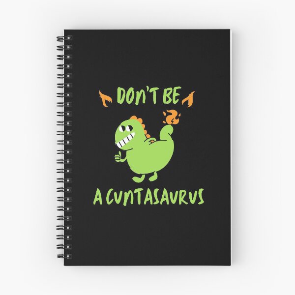 Item preview, don't be a cuntasaurus designed and sold by reka88.