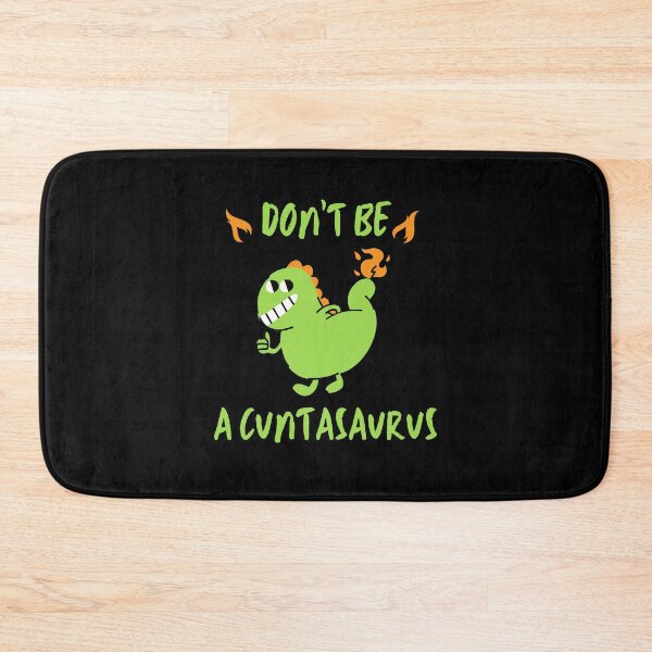 Item preview, don't be a cuntasaurus designed and sold by reka88.