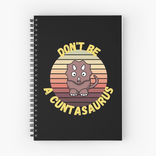 Item preview, don't be a cuntasaurus designed and sold by reka88.