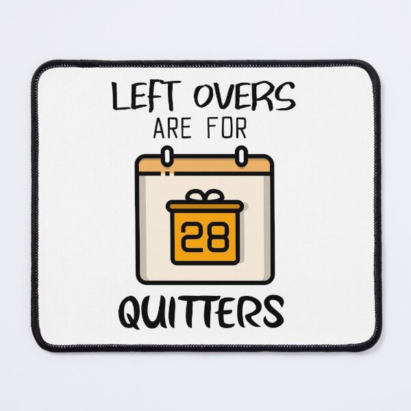 Item preview, LEFT OVERS ARE FOR QUITTERS FUNNY THANKSGIVING SHIRT/STICKER IDEA designed and sold by BestCoolStuff.