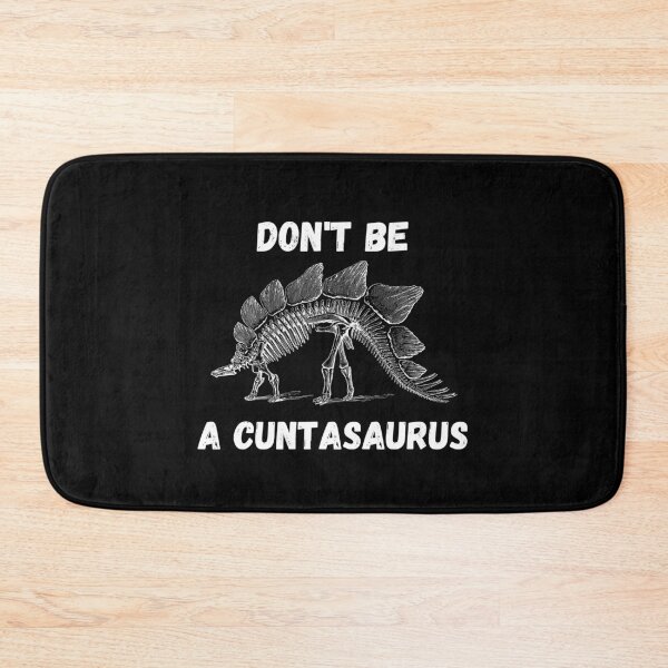 Item preview, don't be a cuntasaurus designed and sold by reka88.