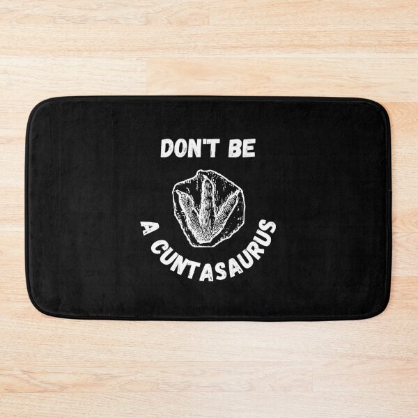 Item preview, don't be a cuntasaurus designed and sold by reka88.