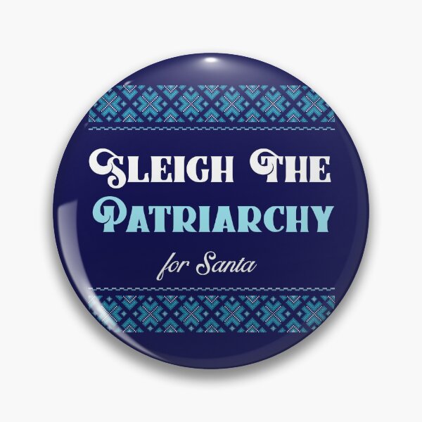 Item preview, Sleigh The Patriarchy for Santa designed and sold by ForStrong.