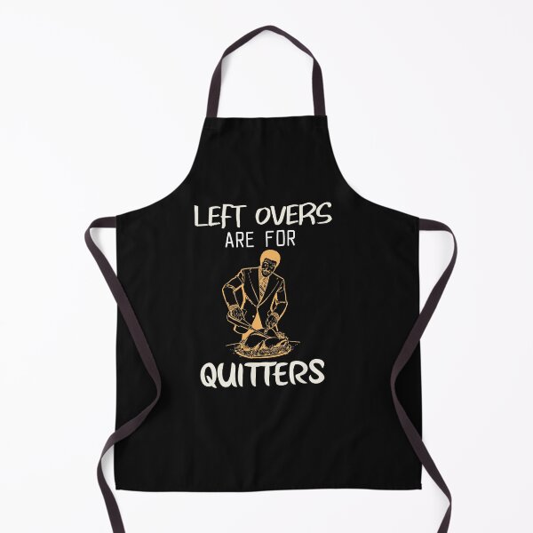 Item preview, Left Overs Are For Quitters Funny Thanksgiving Shirt designed and sold by BestCoolStuff.