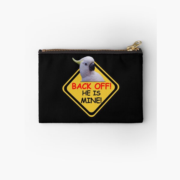 Item preview, Off! He Is Mine! Cockatoo, funny yellow sign designed and sold by MoveItLoveIt.