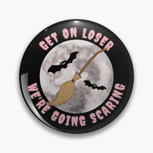 Item preview, Get On Loser We're Going Scaring designed and sold by PeteTee.
