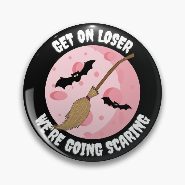 Item preview, Get On Loser We're Going Scaring designed and sold by PeteTee.