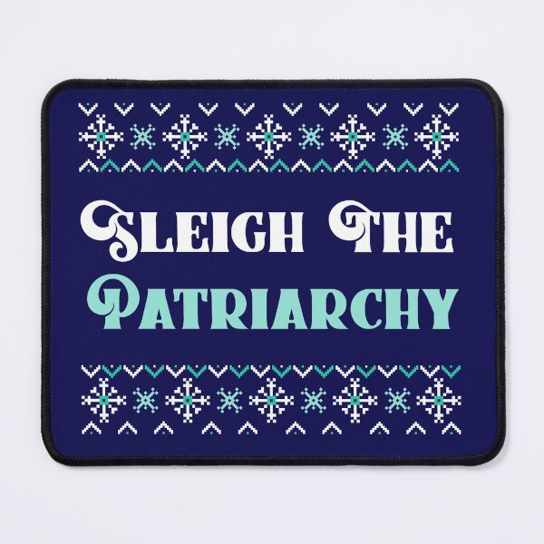 Item preview, Sleigh The Patriarchy for Santa designed and sold by ForStrong.