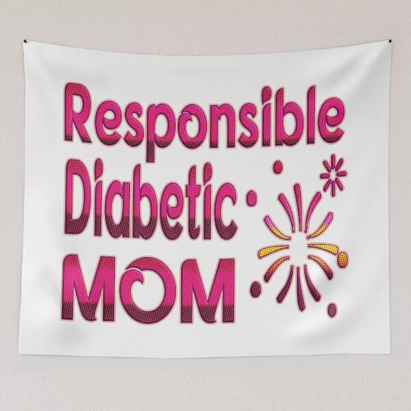 Item preview,  RESPONSIBLE DIABETIC MOM - A GREAT CHRISTMAS GIFT FOR DIABETIC MOMS. designed and sold by Ralek.