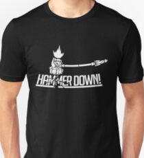HAMMER DOWN! Unisex T-Shirt