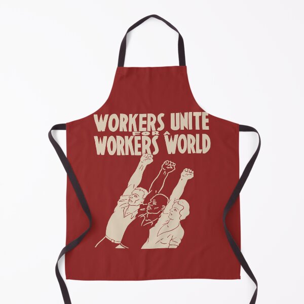 Item preview, Workers Unite For A Workers World - Socialist, Leftist, Workers of the World Unite designed and sold by SpaceDogLaika.