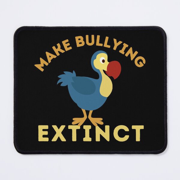 Item preview, Make Bullying Extinct - Dodo designed and sold by charqui.