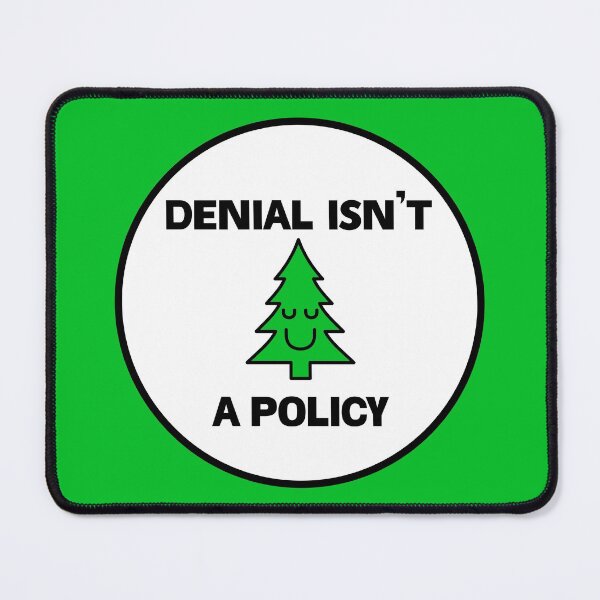Item preview, Denial Isn't A Policy - Climate Change designed and sold by Picket Club.
