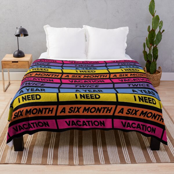 Item preview, I Need A Six Month Vacation Twice A Year designed and sold by FridPix.