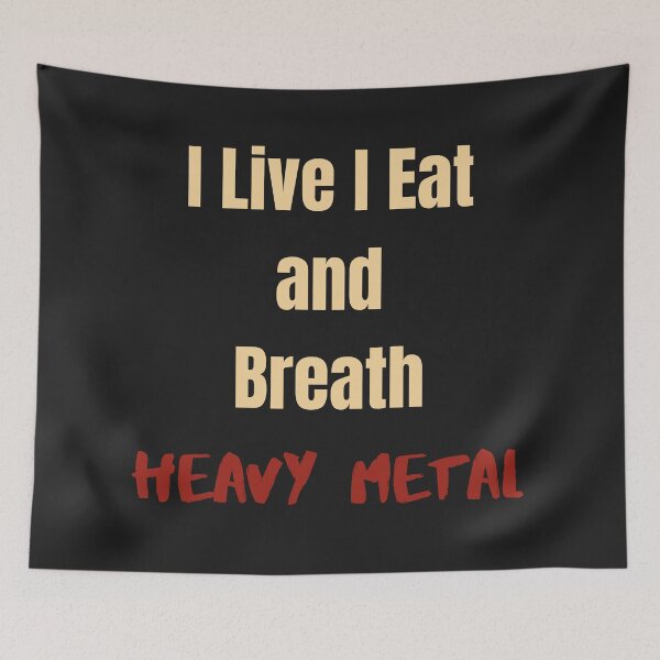 Item preview, I live I Eat and Breath HEAVY METAL designed and sold by MetalRockProg.