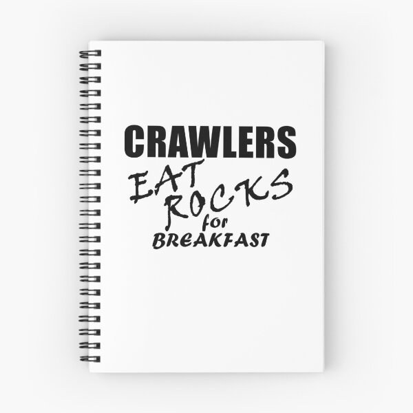 Item preview, Crawlers Eat Rocks For Breakfast - Black Text designed and sold by MountMercantile.