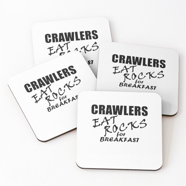 Item preview, Crawlers Eat Rocks For Breakfast - Black Text designed and sold by MountMercantile.