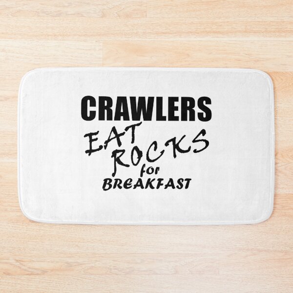 Item preview, Crawlers Eat Rocks For Breakfast - Black Text designed and sold by MountMercantile.