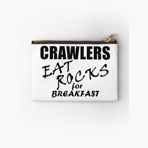 Item preview, Crawlers Eat Rocks For Breakfast - Black Text designed and sold by MountMercantile.