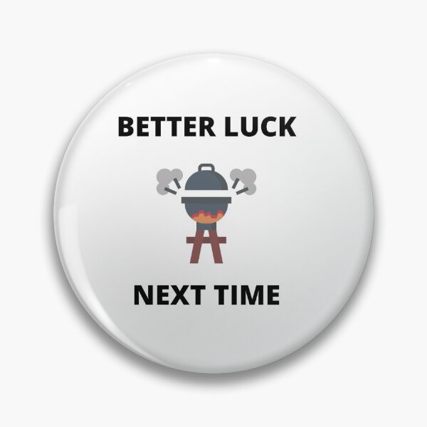 Item preview, Funny Better Luck Next Time BBQ Grill Apron designed and sold by MimsTees.