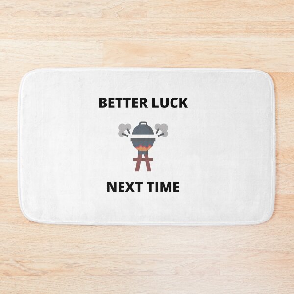 Item preview, Funny Better Luck Next Time BBQ Grill Apron designed and sold by MimsTees.