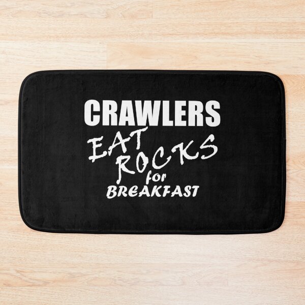 Item preview, Crawlers Eat Rocks For Breakfast - White Text designed and sold by MountMercantile.