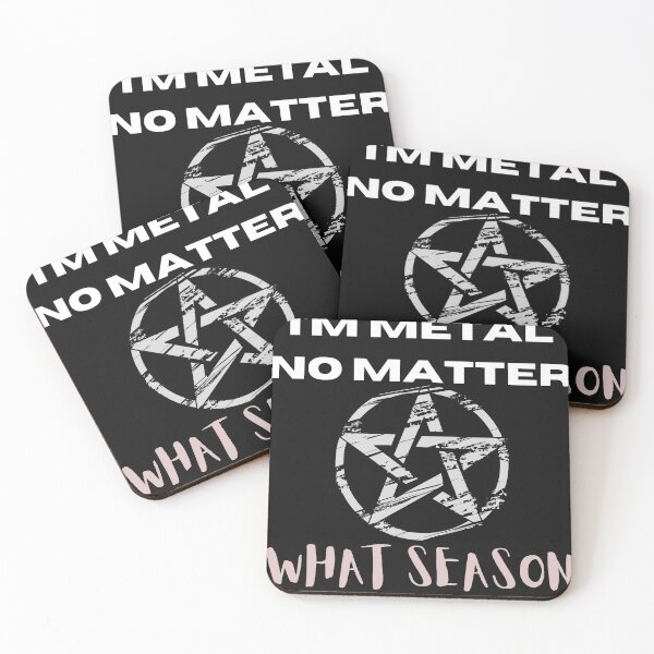 Item preview, I'm Metal no matter what season designed and sold by MetalRockProg.