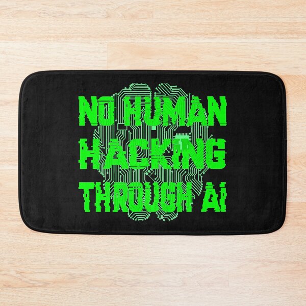 Item preview, No Human Hacking Through AI designed and sold by nando270.