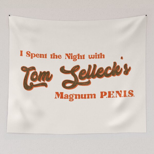 Item preview, I Spent the Night with Tom Selleck... designed and sold by ourkid.