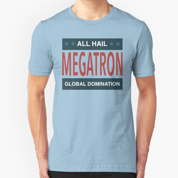 All Hail Megatron - III Slim Fit T-Shirt