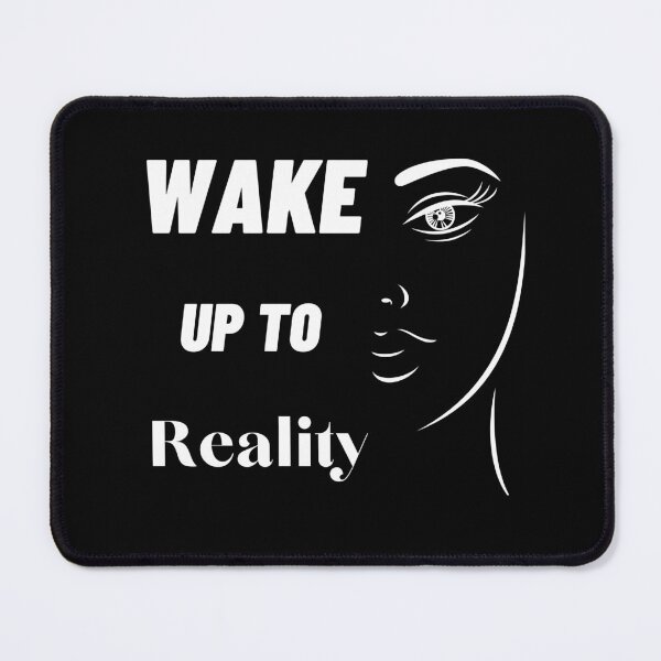 Item preview, Wake Up To Reality designed and sold by laamriya974.