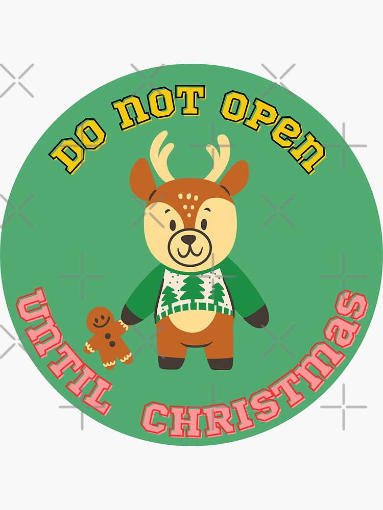 do-not-open-until-christmas-sticker-for-sale-by-varietyyou-redbubble