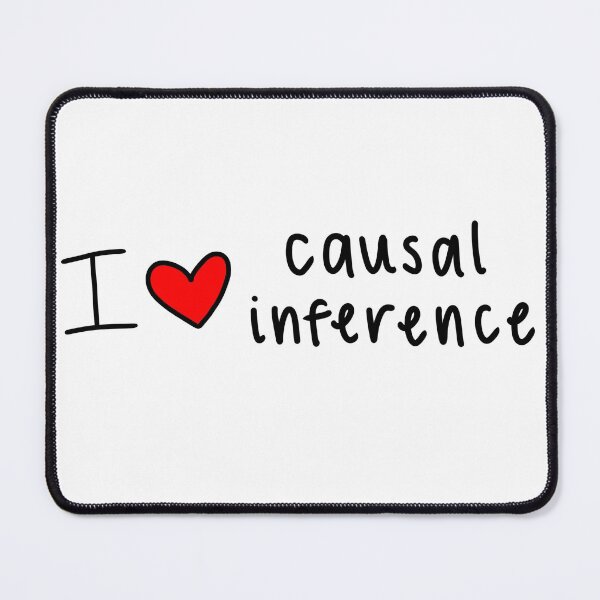 Item preview, I love causal inference designed and sold by monicahea.