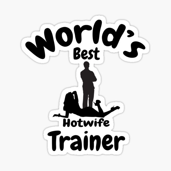 Item preview, World's Best Hotwife Trainer - Swinger Lifestyle Hot Design designed and sold by swingersshop.