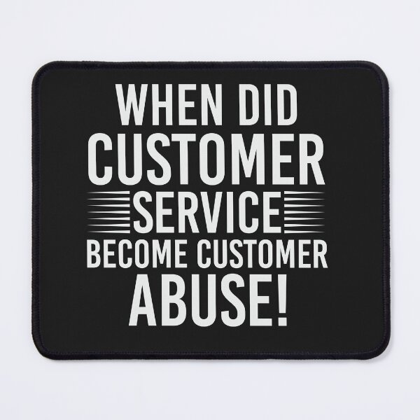 Item preview, bad customer service designed and sold by quotefactory.