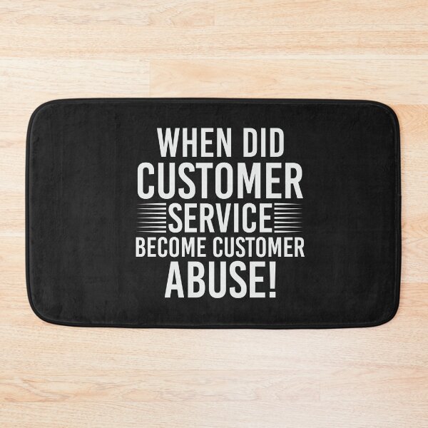Item preview, bad customer service designed and sold by quotefactory.
