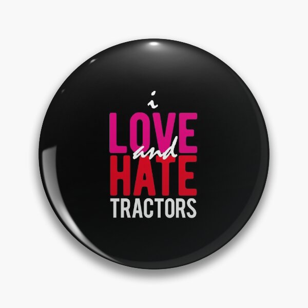 Item preview, I Love and Hate Tractors - There are these days as a Farmer designed and sold by onicon.