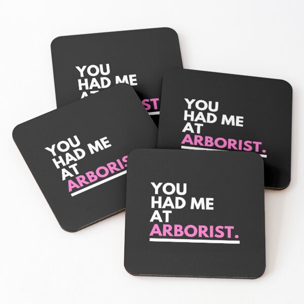 Item preview, You Had Me At Arborist designed and sold by CJacobsDesigns.