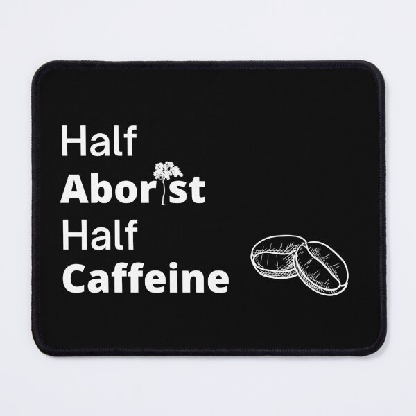Item preview, Half Arborist Half Caffeine designed and sold by CJacobsDesigns.