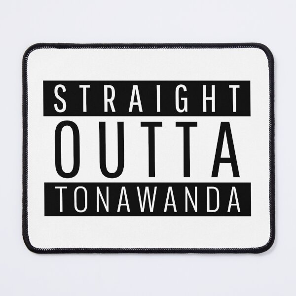 Item preview, Straight Outta Tonawanda new york designed and sold by Teelogic.