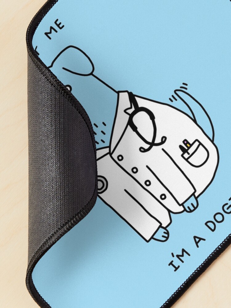 Alternate view of Dogtor Mouse Pad