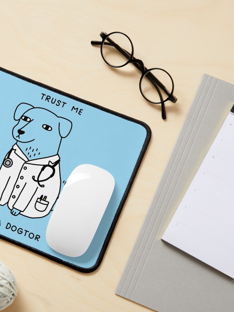 Alternate view of Dogtor Mouse Pad