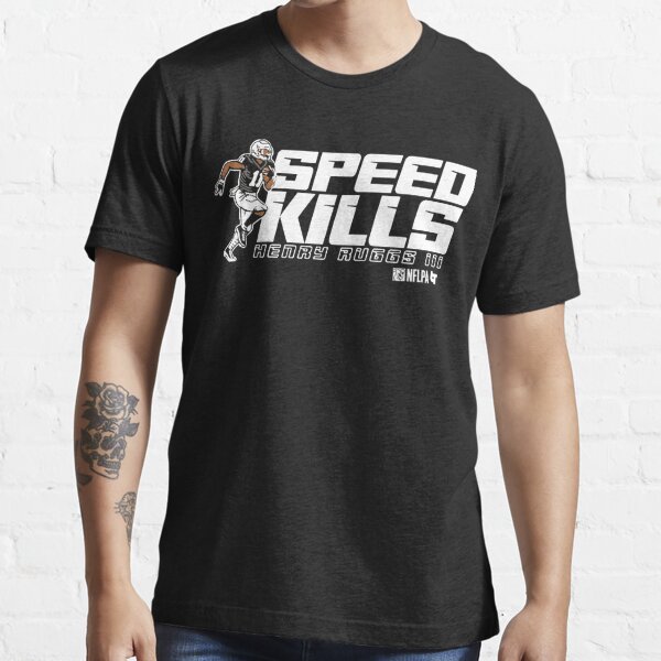 Henry Ruggs III Speed Kills Shirt - Kingteeshop